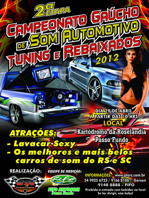 Campeonato Gaúcho de Som Automotivo Tuning e Rebaixados - 2ª Etapa 2012 Cidade de Passo Fundo/RS