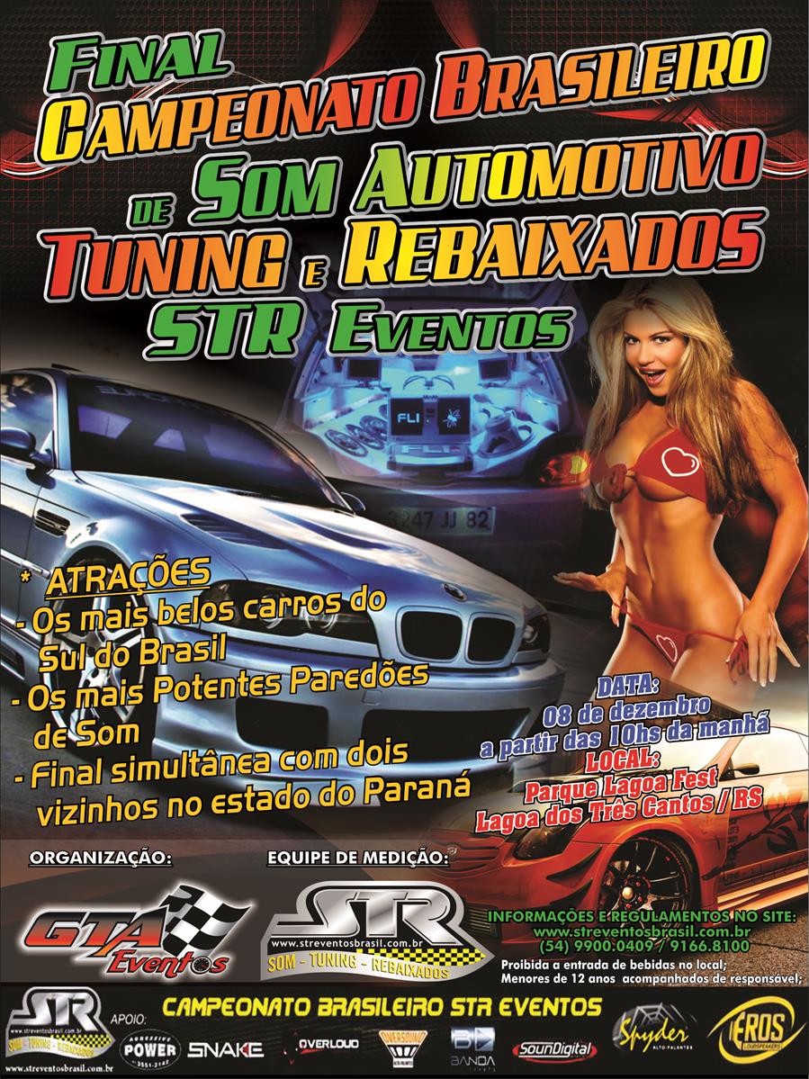 Etapa Final - Campeonato Brasileiro de Som Automotivo Tuning e Rebaixados STR Eventos e GTA Eventos - Edição 2013